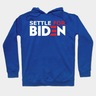 Settle For Biden Hoodie